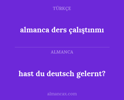 hast du deutsch gelernt? - almanca ders çalıştınmı