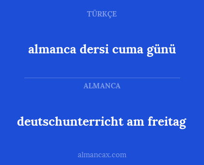 deutschunterricht am freitag - almanca dersi cuma günü
