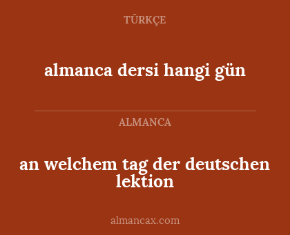 an welchem tag der deutschen lektion - almanca dersi hangi gün