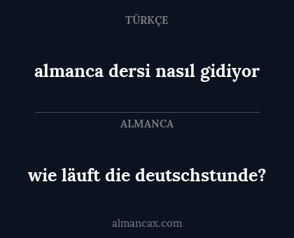 wie läuft die deutschstunde? - almanca dersi nasıl gidiyor