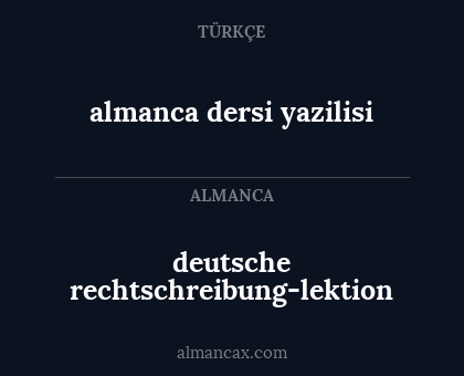 almanca dersi yazilisi - deutsche rechtschreibung-lektion