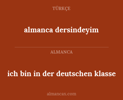 almanca dersindeyim - ich bin in der deutschen klasse