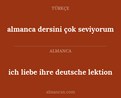 almanca dersini çok seviyorum - ich liebe ihre deutsche lektion