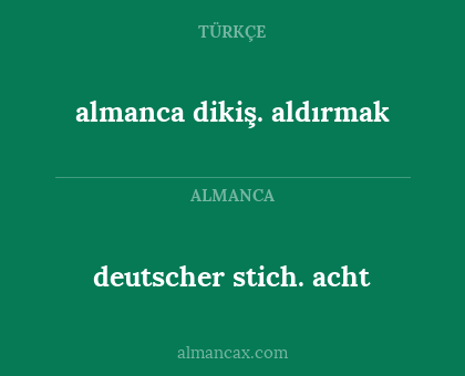 almanca dikiş. aldırmak - deutscher stich. acht