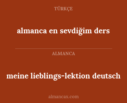 almanca en sevdiğim ders - meine lieblings-lektion deutsch