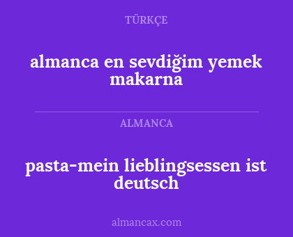 pasta-mein lieblingsessen ist deutsch - almanca en sevdiğim yemek makarna