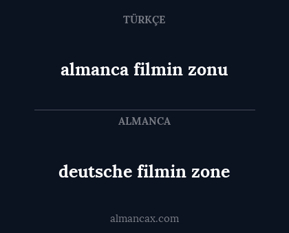 deutsche filmin zone - almanca filmin zonu