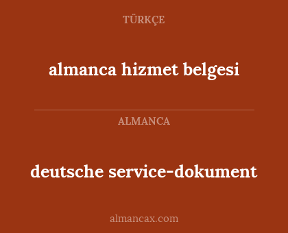almanca hizmet belgesi - deutsche service-dokument