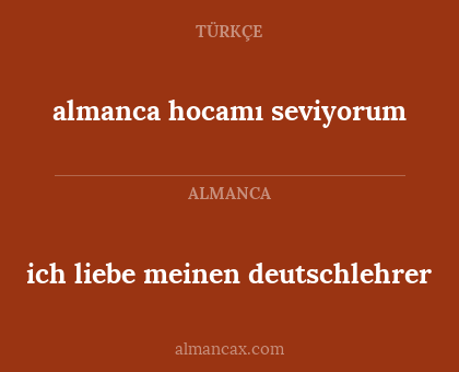 almanca hocamı seviyorum - ich liebe meinen deutschlehrer