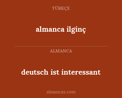 deutsch ist interessant - almanca ilginç