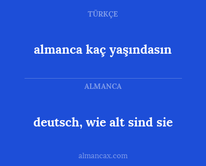 almanca kaç yaşındasın - deutsch, wie alt sind sie