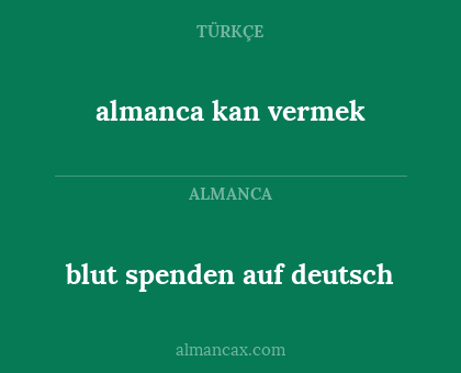blut spenden auf deutsch - almanca kan vermek