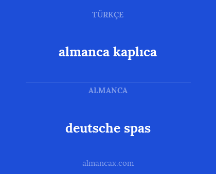 deutsche spas - almanca kaplıca