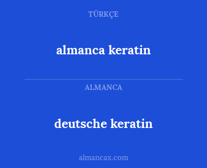 deutsche keratin - almanca keratin