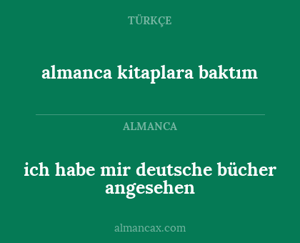 ich habe mir deutsche bücher angesehen - almanca kitaplara baktım