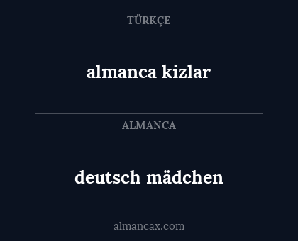 deutsch mädchen - almanca kizlar