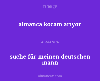 suche für meinen deutschen mann - almanca kocam arıyor