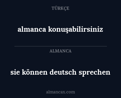 sie können deutsch sprechen - almanca konuşabilirsiniz