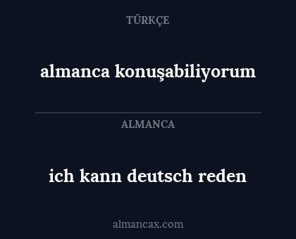 almanca konuşabiliyorum - ich kann deutsch reden