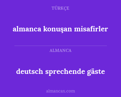 deutsch sprechende gäste - almanca konuşan misafirler