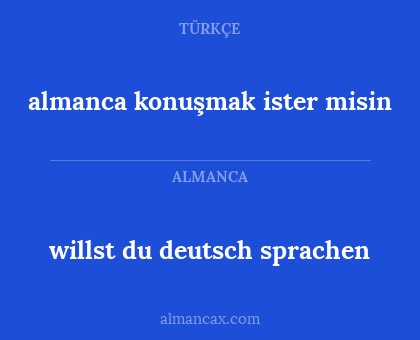 willst du deutsch sprachen - almanca konuşmak ister misin