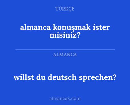 almanca konuşmak ister misiniz? - willst du deutsch sprechen?