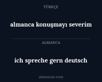 almanca konuşmayı severim - ich spreche gern deutsch