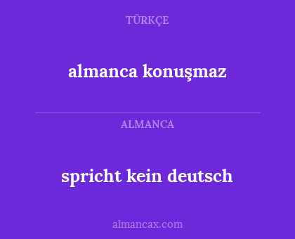 almanca konuşmaz - spricht kein deutsch
