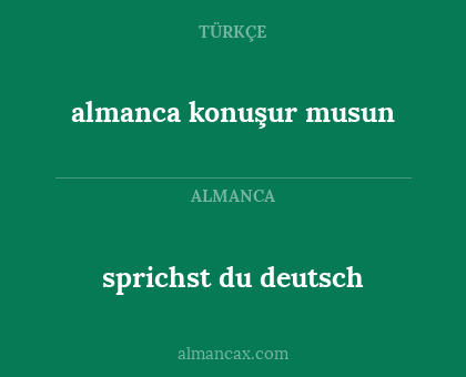 sprichst du deutsch - almanca konuşur musun