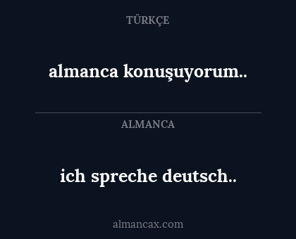 almanca konuşuyorum.. - ich spreche deutsch..