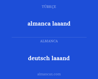 almanca laaand - deutsch laaand