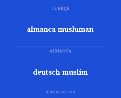 almanca musluman - deutsch muslim