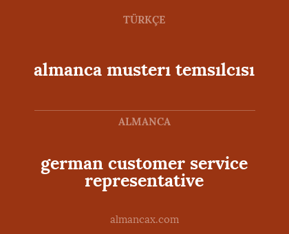 german customer service representative - almanca musterı temsılcısı