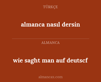 almanca nasıl dersin - wie saght man auf deutscf