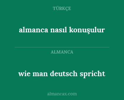wie man deutsch spricht - almanca nasıl konuşulur