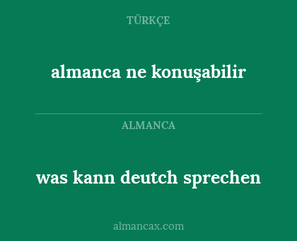 almanca ne konuşabilir - was kann deutch sprechen