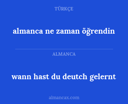 almanca ne zaman öğrendin - wann hast du deutch gelernt
