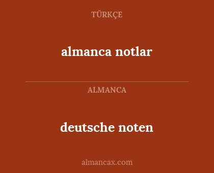 deutsche noten - almanca notlar