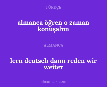 almanca öğren o zaman konuşalım - lern deutsch dann reden wir weiter