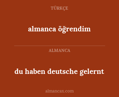 du haben deutsche gelernt - almanca öğrendim