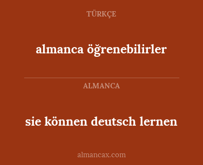 almanca öğrenebilirler - sie können deutsch lernen