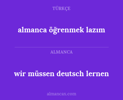 wir müssen deutsch lernen - almanca öğrenmek lazım