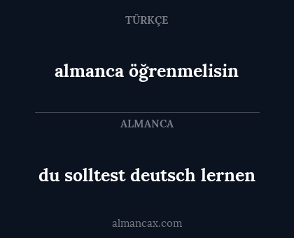 almanca öğrenmelisin - du solltest deutsch lernen