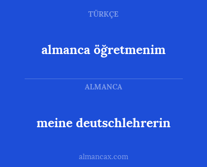 almanca öğretmenim - meine deutschlehrerin