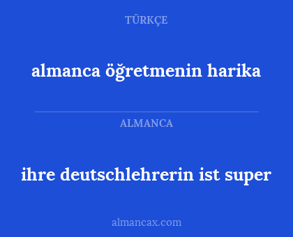 almanca öğretmenin harika - ihre deutschlehrerin ist super