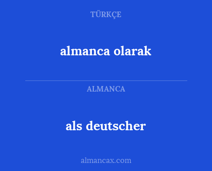 almanca olarak - als deutscher