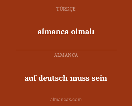 almanca olmalı - auf deutsch muss sein