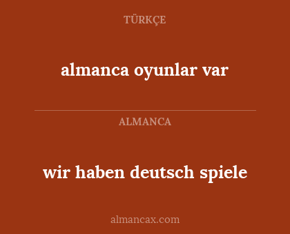 almanca oyunlar var - wir haben deutsch spiele