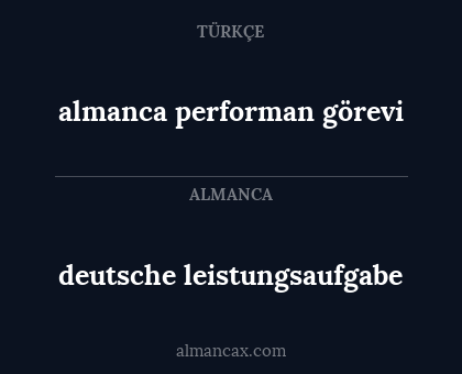 deutsche leistungsaufgabe - almanca performan görevi