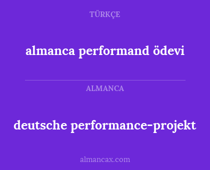 almanca performand ödevi - deutsche performance-projekt